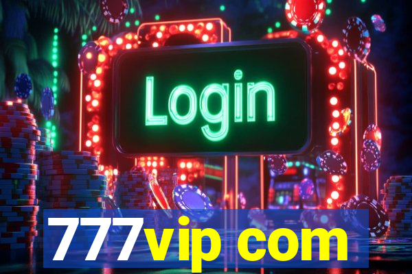 777vip com